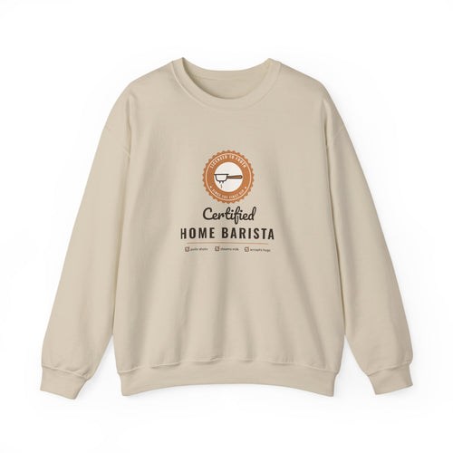 Certified Home Barista Sweatshirt, Funny Espresso Lover Crewneck, Cozy Coffee Sweater, Home Barista Gift