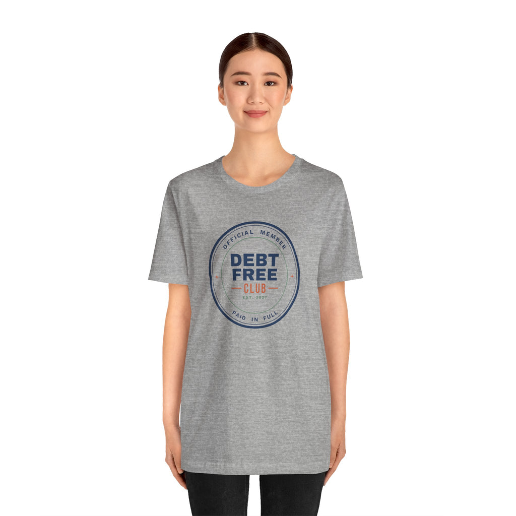 Debt Free Club Shirt, Funny Budget T-Shirt, Money Saving Gift, Personal Finance Tee, Unisex Comfort Cotton