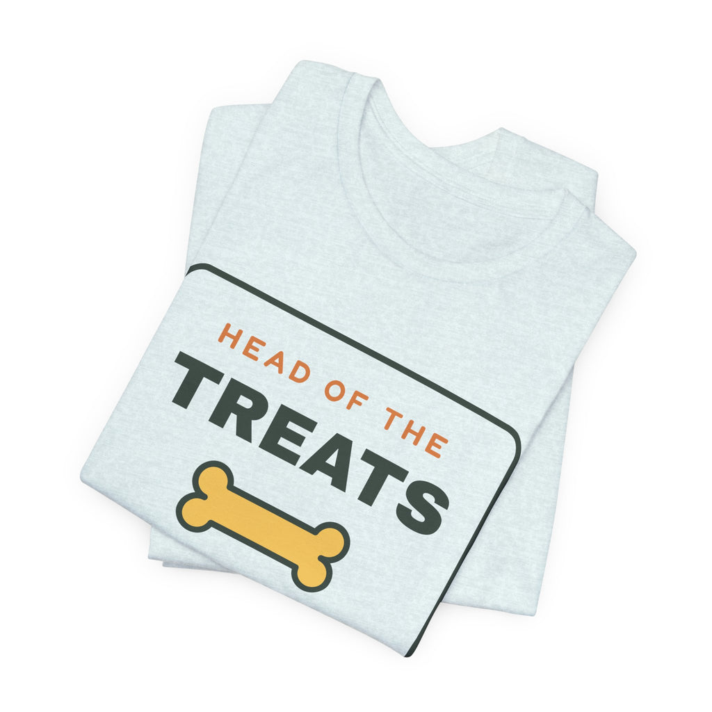 Head of the Treats Department Shirt, Funny Dog Owner Tee, Dog Treats T-Shirt, Gift for Dog Lover