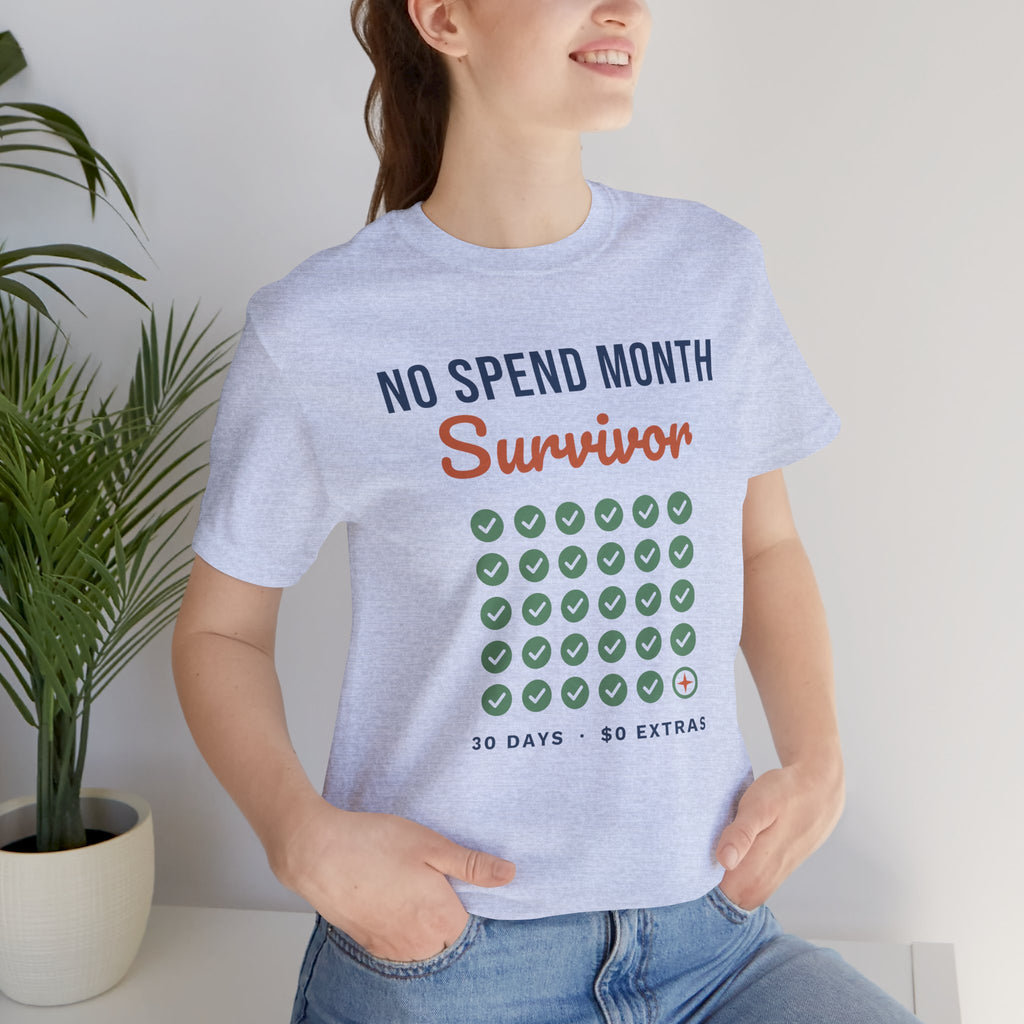 No Spend Month Survivor Shirt, Funny Budget T-Shirt, Money Saving Gift, Personal Finance Tee, Unisex Comfort Cotton