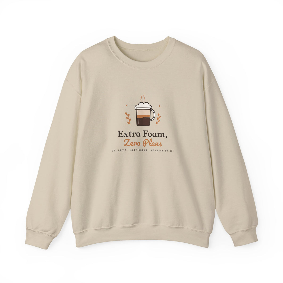 Funny Oat Latte Sweatshirt, Extra Foam Zero Plans Coffee Crewneck, Cozy Weekend Sweater Gift for Coffee Lovers