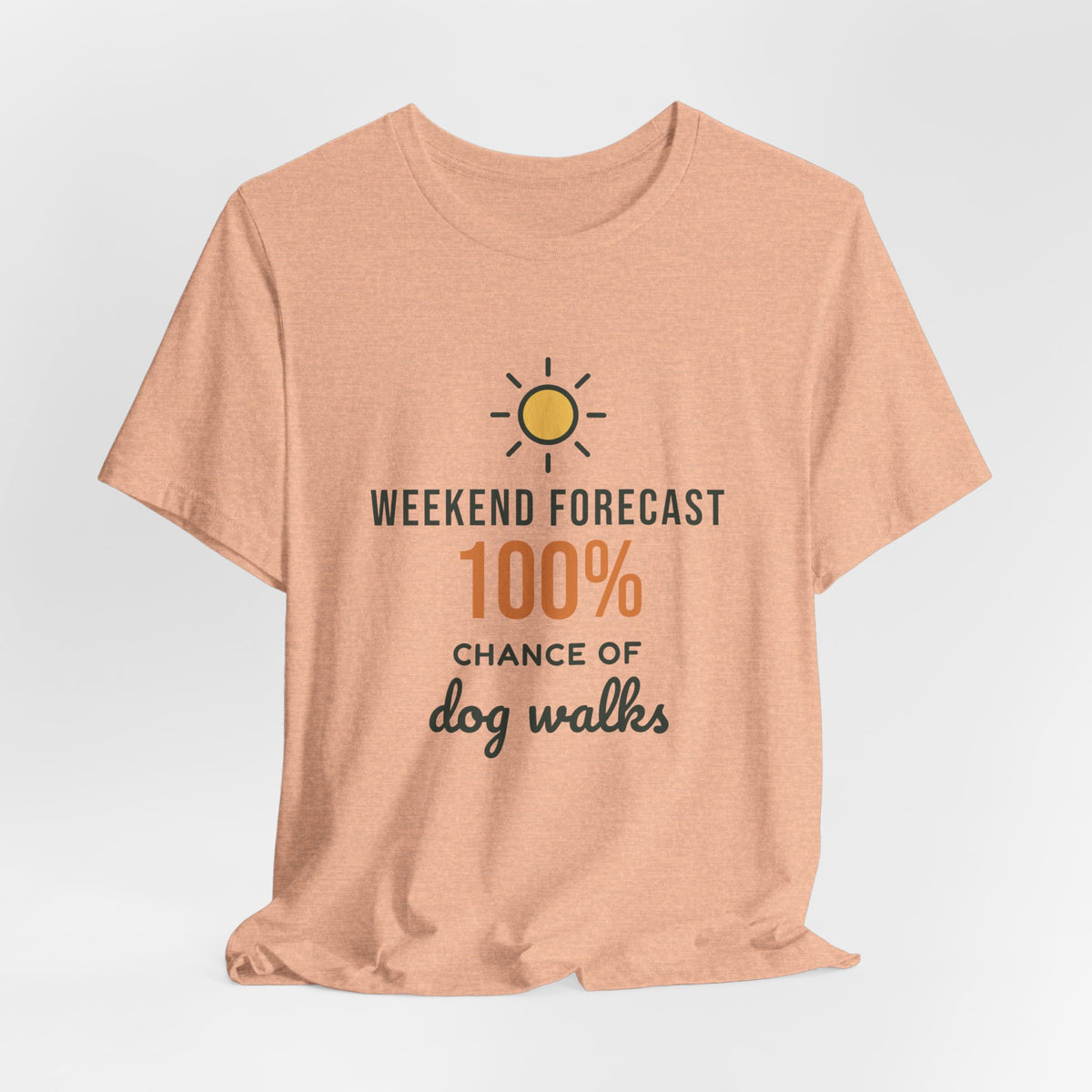 Weekend Forecast 100% Chance of Dog Walks Shirt, Funny Dog Owner Tee, Dog Walker T-Shirt, Dog Lover Gift