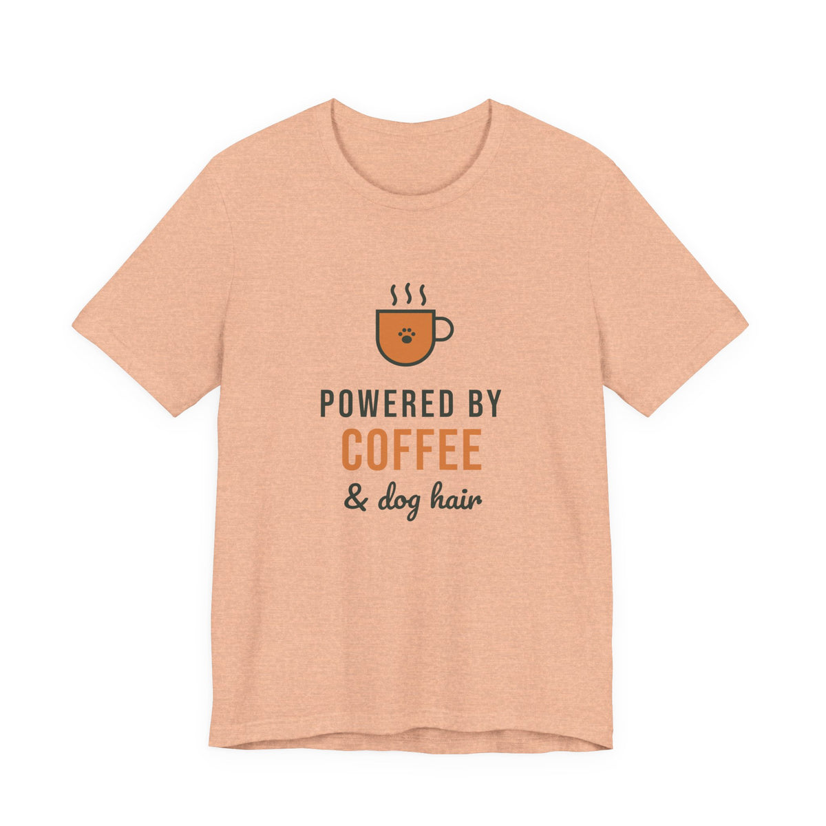 Powered By Coffee and Dog Hair Shirt, Funny Dog Mom Tee, Coffee Lover Dog Owner T-Shirt, Dog Lover Gift