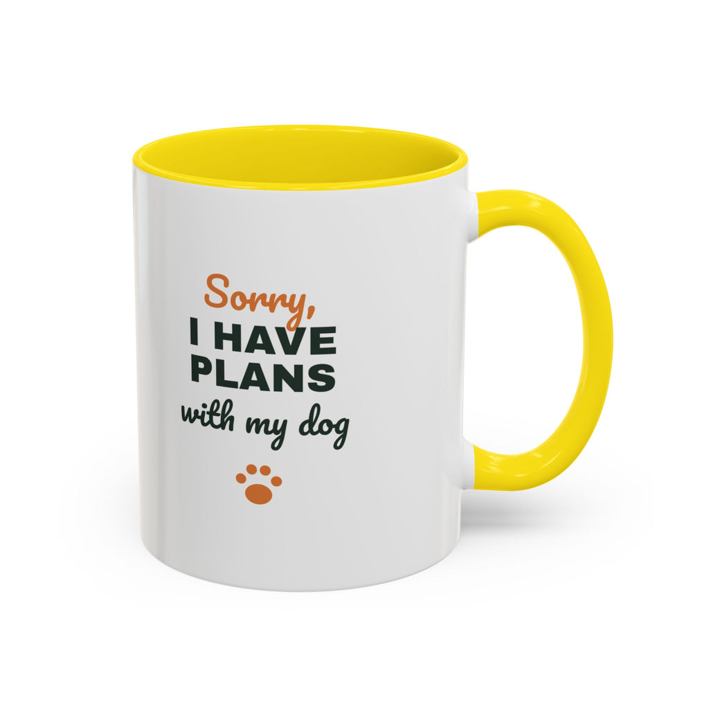 Sorry I Have Plans With My Dog Mug, Funny Dog Lover Coffee Mug, Dog Owner Gift, Dog Person Cup