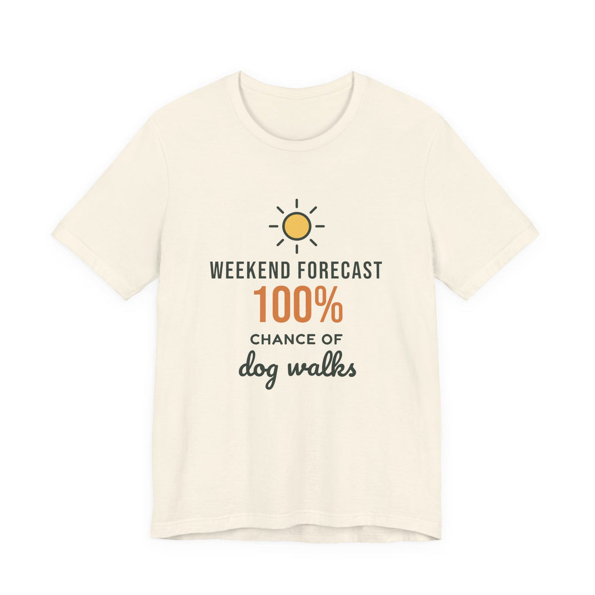 Weekend Forecast 100% Chance of Dog Walks Shirt, Funny Dog Owner Tee, Dog Walker T-Shirt, Dog Lover Gift