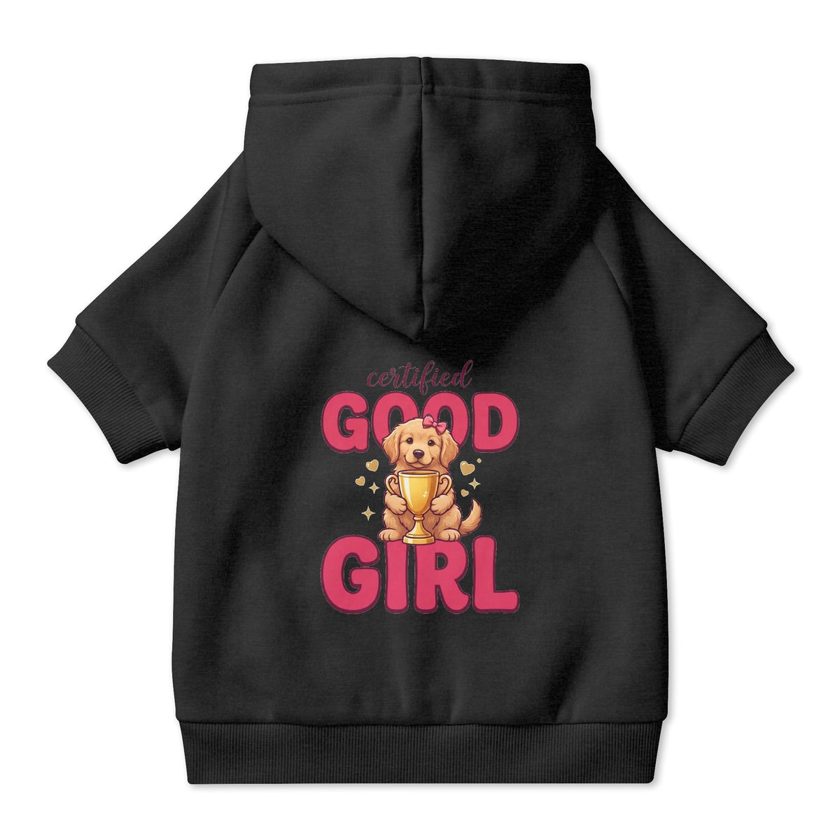 Certified Good Girl Dog Hoodie, Cute Pet Sweatshirt for Small and Large Dogs, New Puppy Gift for Dog Moms