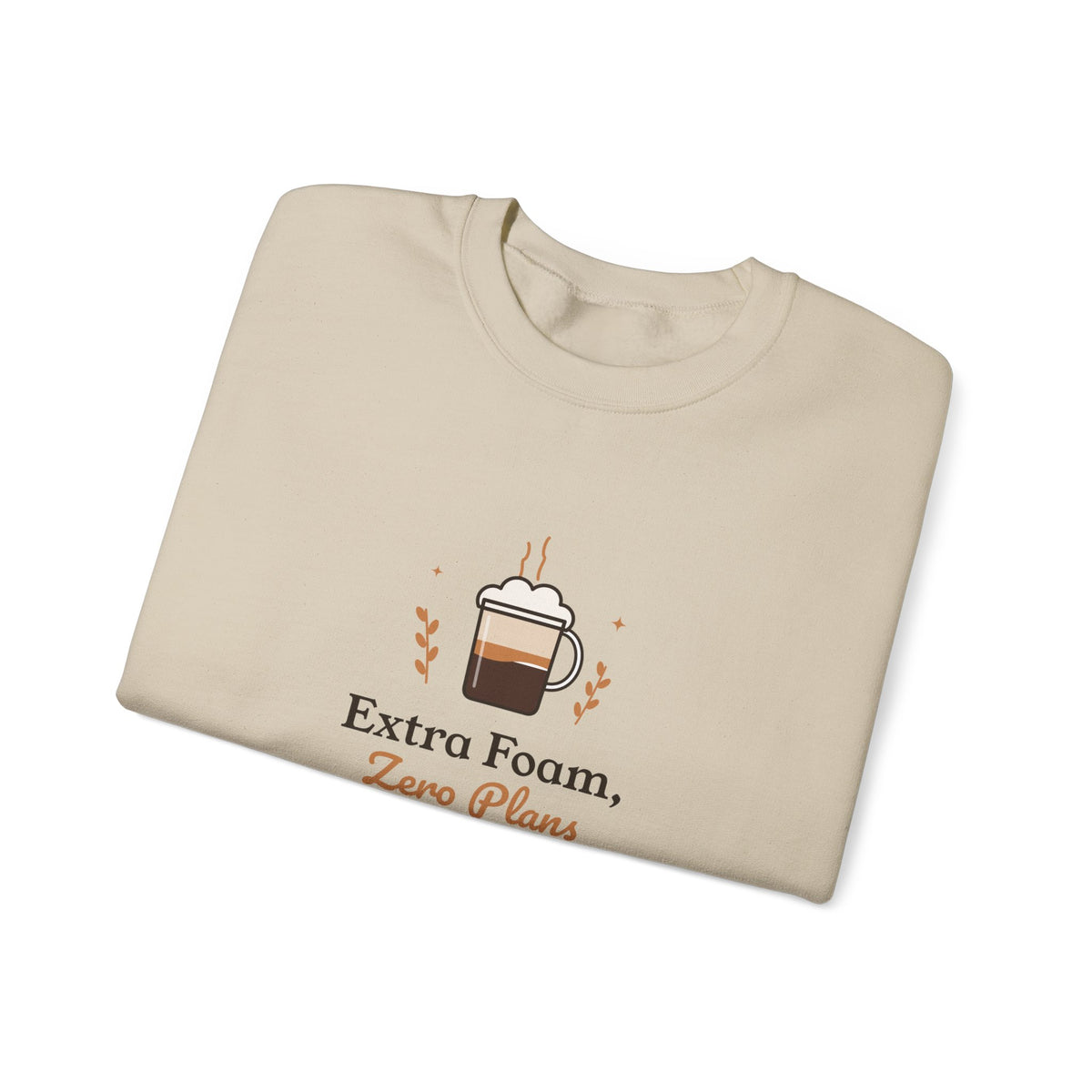Funny Oat Latte Sweatshirt, Extra Foam Zero Plans Coffee Crewneck, Cozy Weekend Sweater Gift for Coffee Lovers