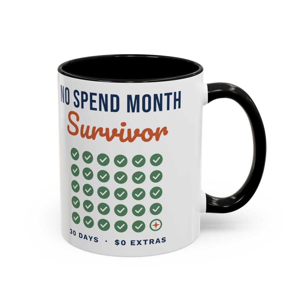 No Spend Month Survivor Mug, Funny Budget Coffee Mug, Money Saving Gift, Personal Finance Gift, 11oz Ceramic Mug