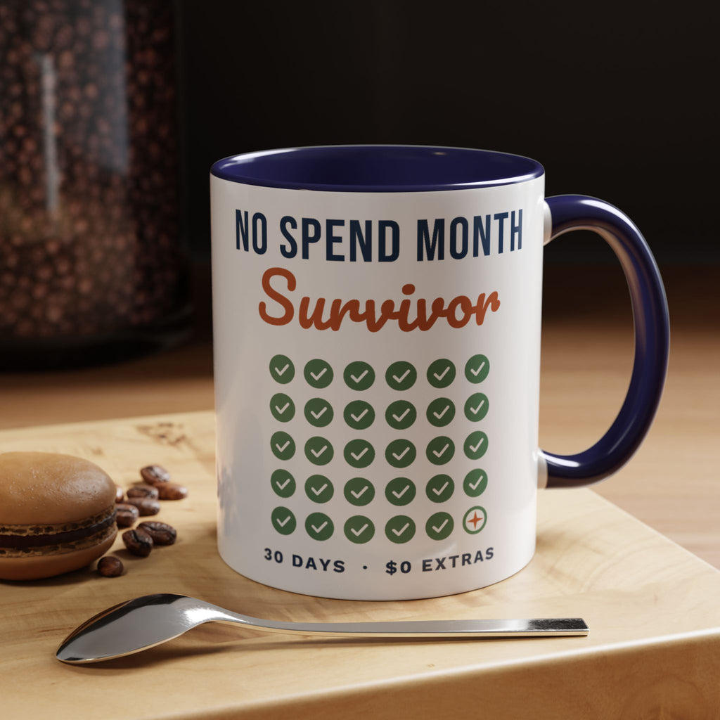 No Spend Month Survivor Mug, Funny Budget Coffee Mug, Money Saving Gift, Personal Finance Gift, 11oz Ceramic Mug
