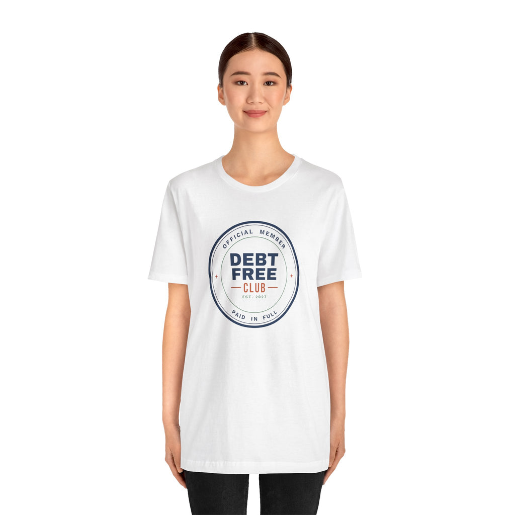Debt Free Club Shirt, Funny Budget T-Shirt, Money Saving Gift, Personal Finance Tee, Unisex Comfort Cotton