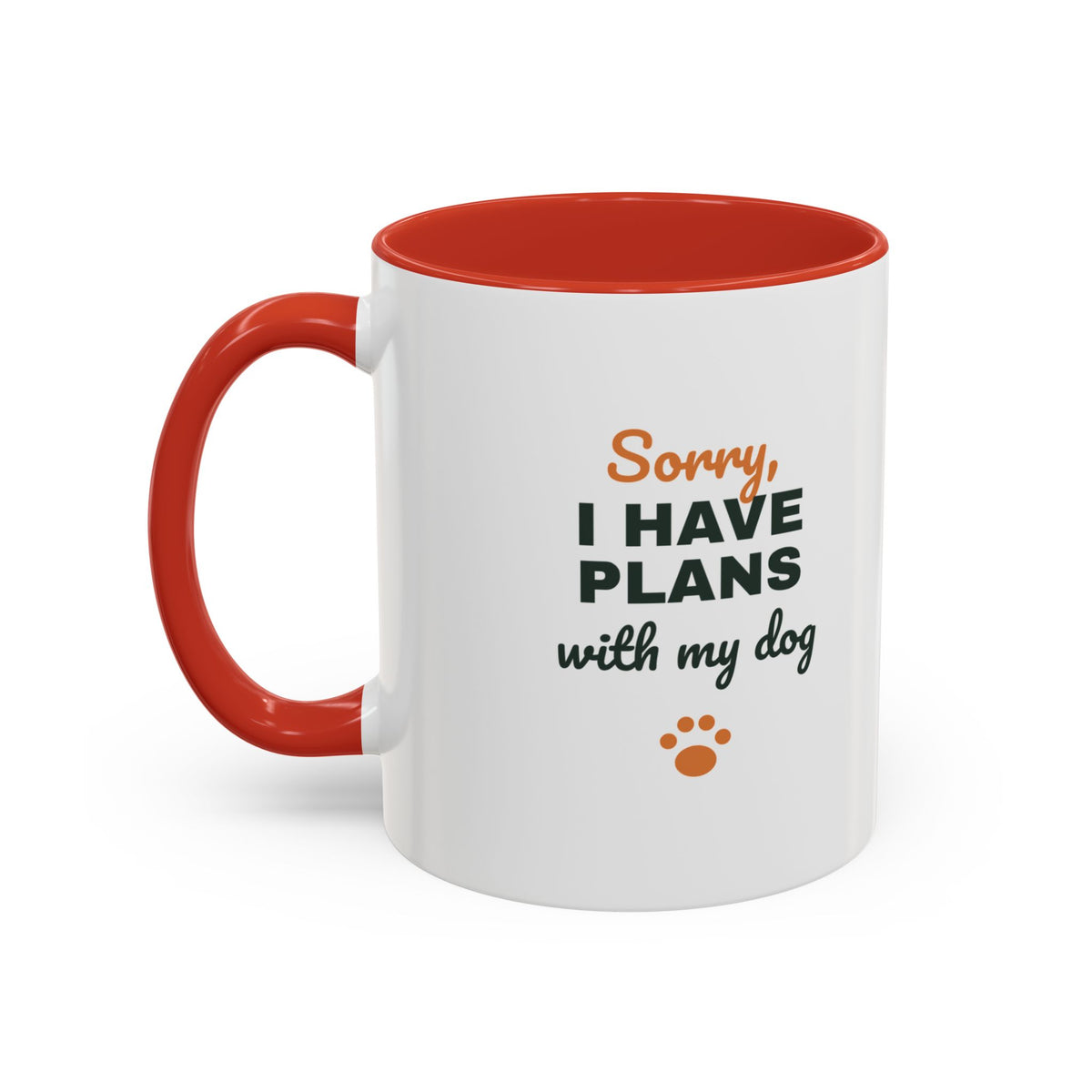 Sorry I Have Plans With My Dog Mug, Funny Dog Lover Coffee Mug, Dog Owner Gift, Dog Person Cup