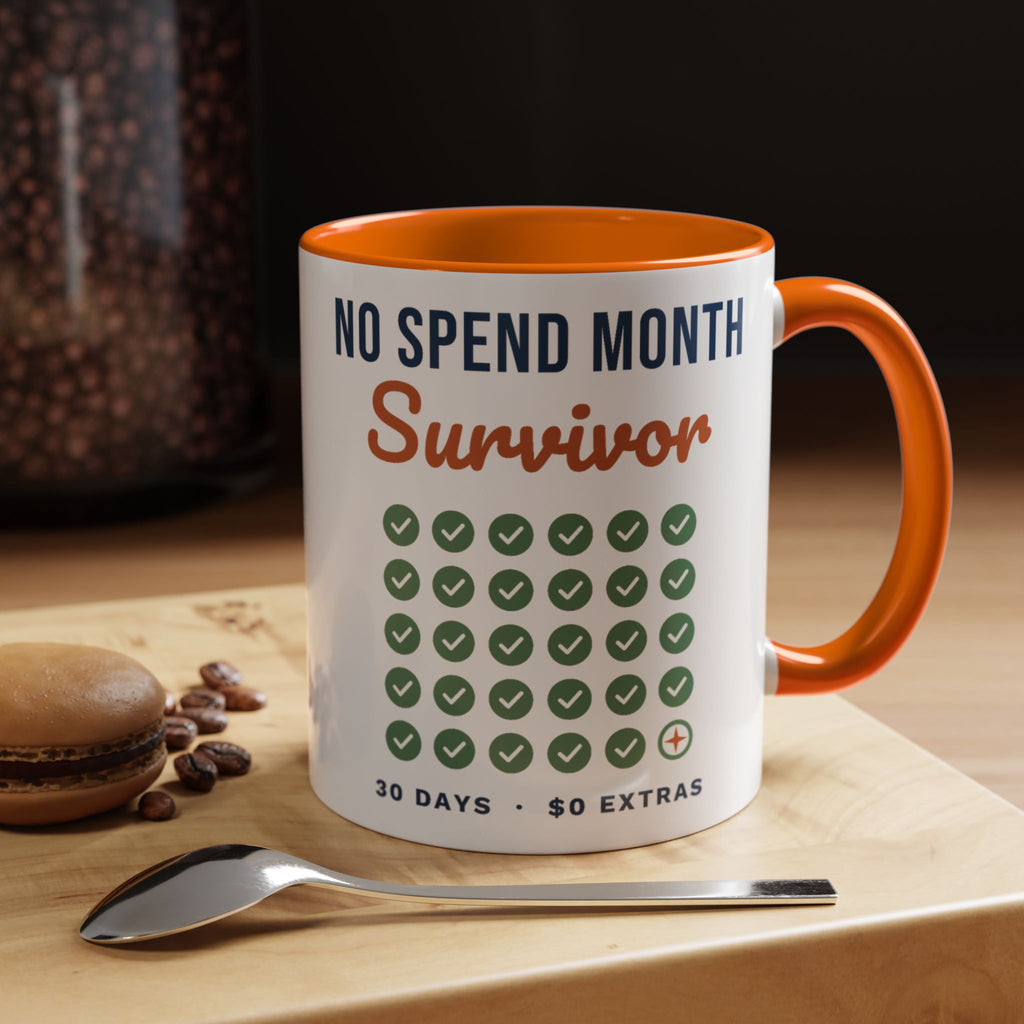 No Spend Month Survivor Mug, Funny Budget Coffee Mug, Money Saving Gift, Personal Finance Gift, 11oz Ceramic Mug