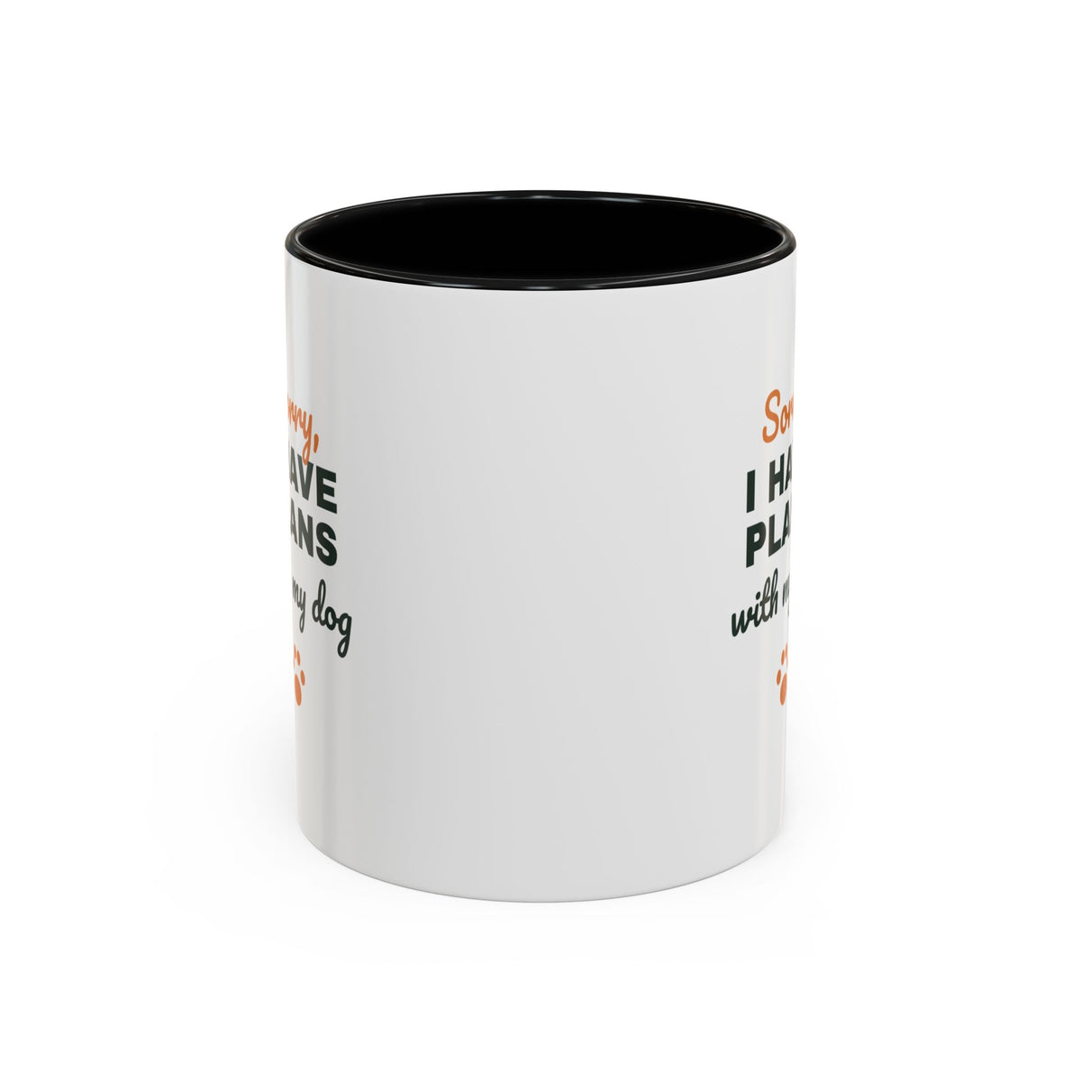 Sorry I Have Plans With My Dog Mug, Funny Dog Lover Coffee Mug, Dog Owner Gift, Dog Person Cup