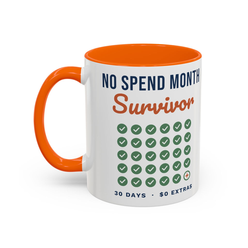 No Spend Month Survivor Mug, Funny Budget Coffee Mug, Money Saving Gift, Personal Finance Gift, 11oz Ceramic Mug