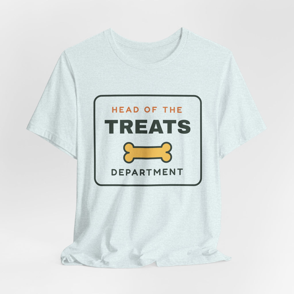 Head of the Treats Department Shirt, Funny Dog Owner Tee, Dog Treats T-Shirt, Gift for Dog Lover
