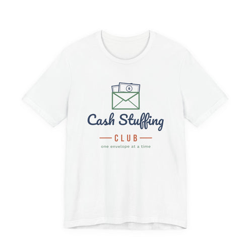 Cash Stuffing Club Shirt, Funny Budget T-Shirt, Money Saving Gift, Personal Finance Tee, Unisex Comfort Cotton