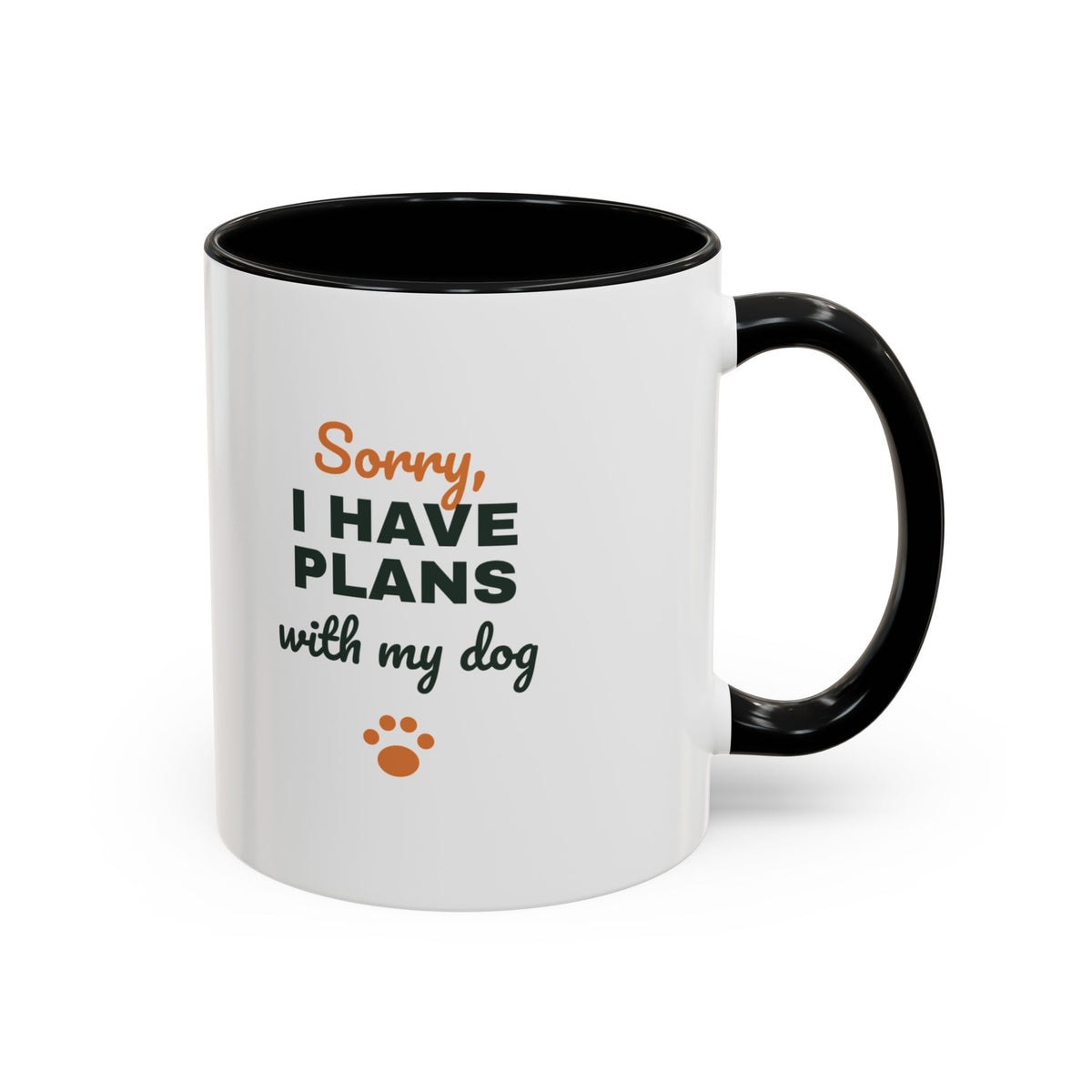 Sorry I Have Plans With My Dog Mug, Funny Dog Lover Coffee Mug, Dog Owner Gift, Dog Person Cup