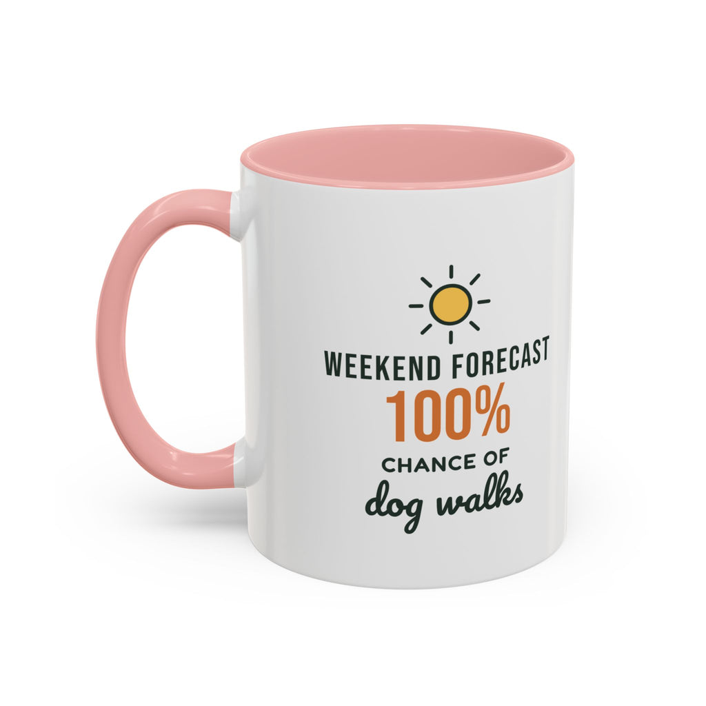 Weekend Forecast 100% Chance of Dog Walks Mug, Funny Dog Owner Coffee Mug, Dog Lover Gift, Dog Walker Cup