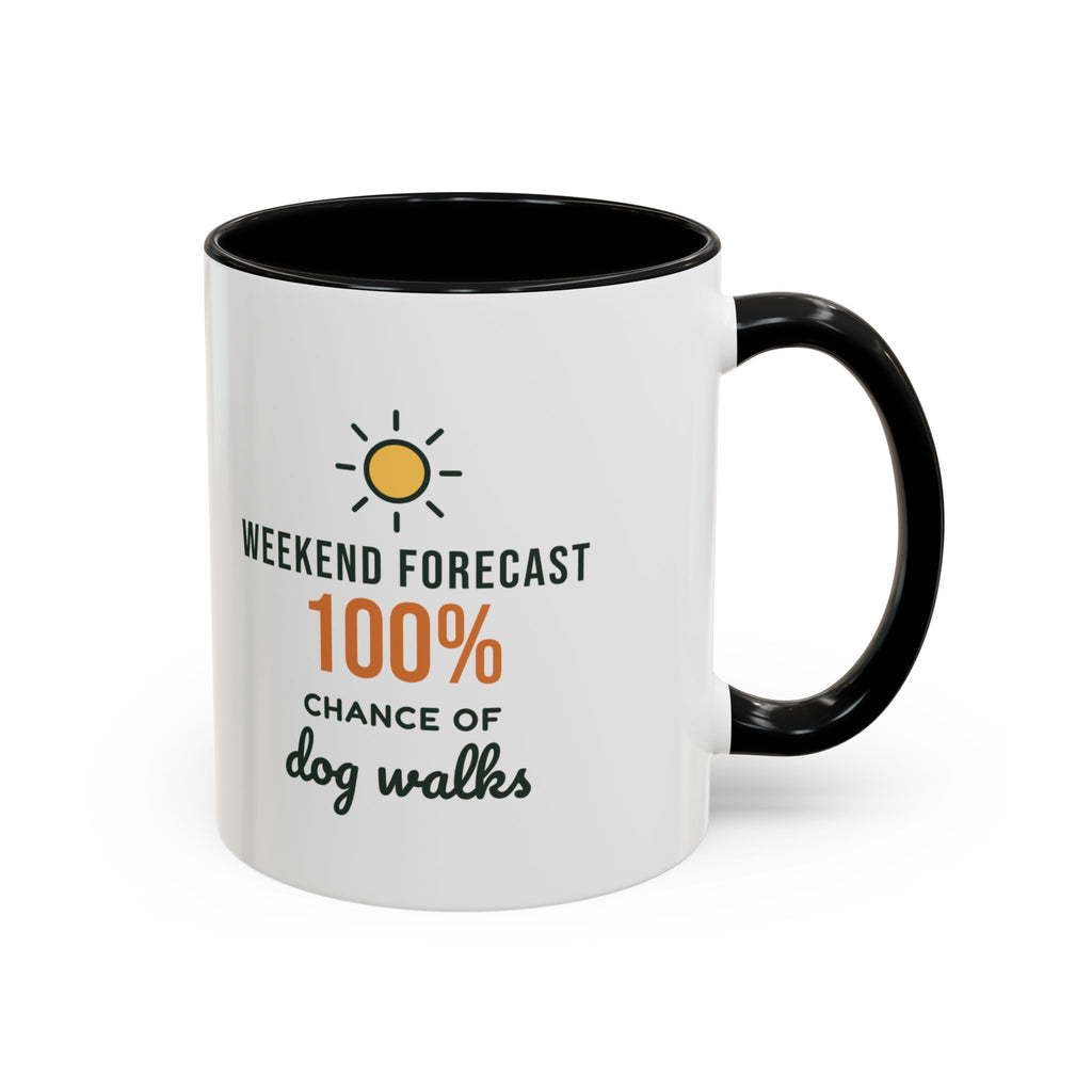 Weekend Forecast 100% Chance of Dog Walks Mug, Funny Dog Owner Coffee Mug, Dog Lover Gift, Dog Walker Cup