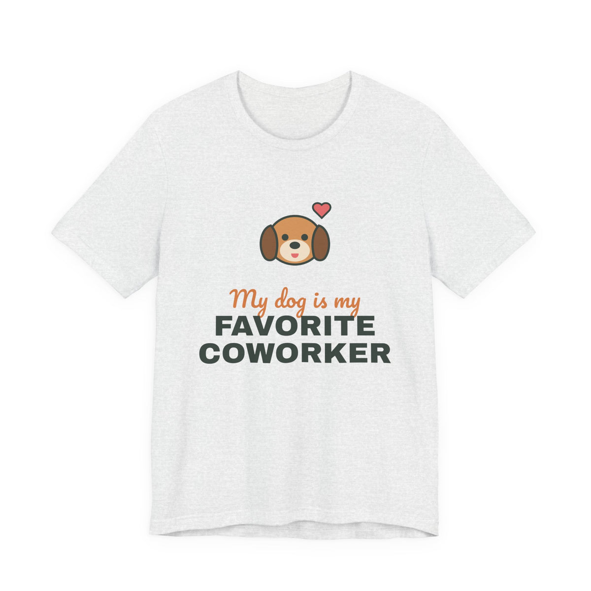 My Dog Is My Favorite Coworker Shirt, Work From Home Dog Tee, Funny Dog Lover T-Shirt, Dog Owner Gift