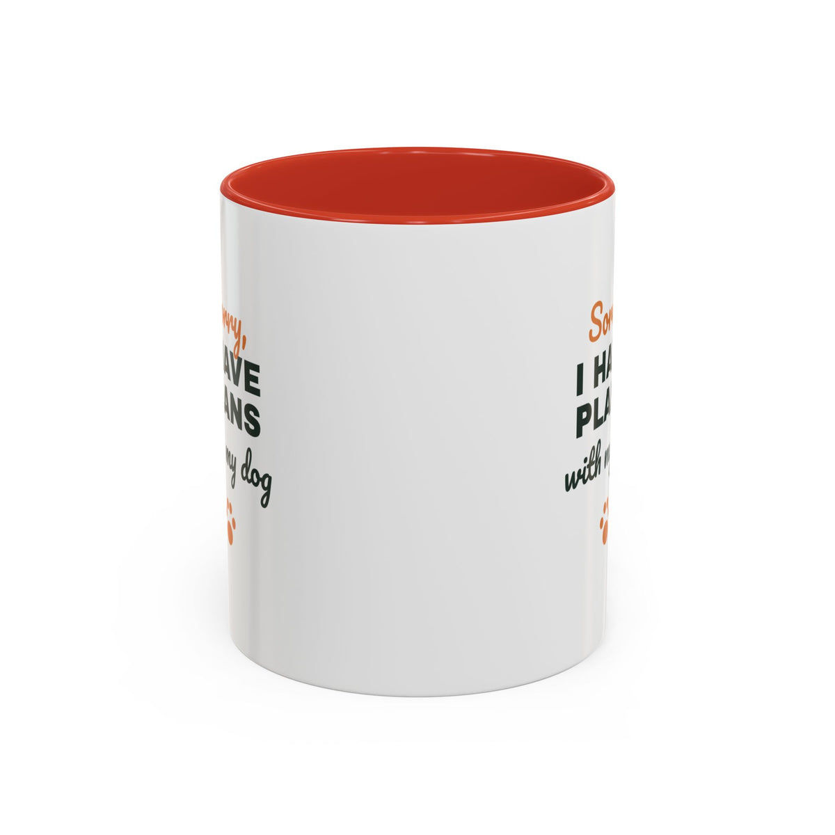 Sorry I Have Plans With My Dog Mug, Funny Dog Lover Coffee Mug, Dog Owner Gift, Dog Person Cup