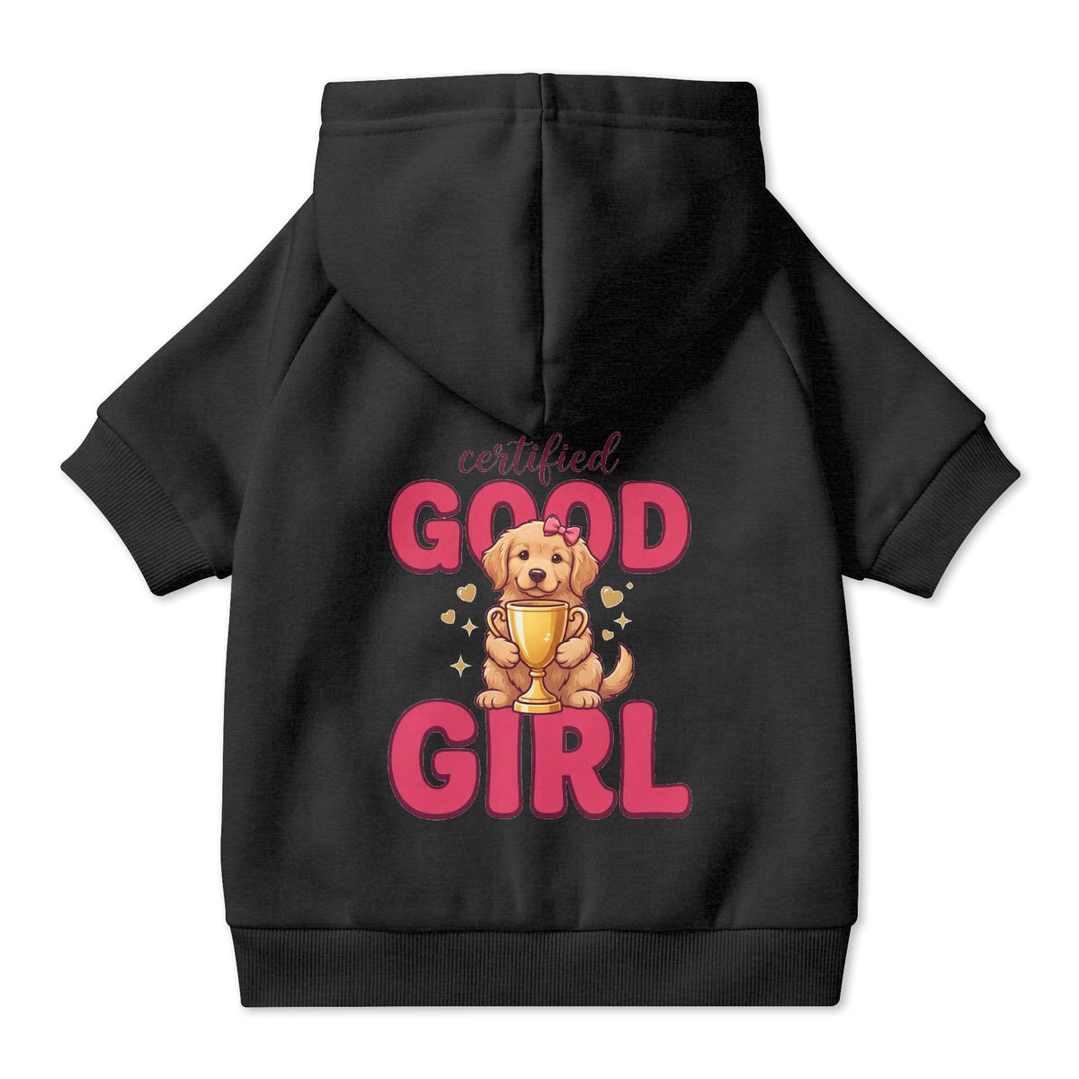 Certified Good Girl Dog Hoodie, Cute Pet Sweatshirt for Small and Large Dogs, New Puppy Gift for Dog Moms