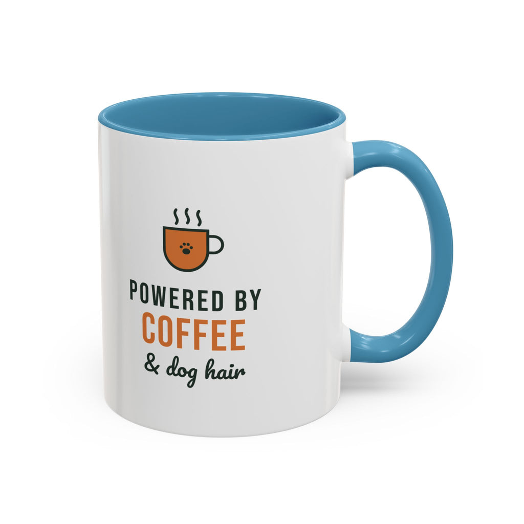 Powered By Coffee and Dog Hair Mug, Funny Dog Lover Coffee Mug, Dog Mom Gift, Coffee Lover Cup