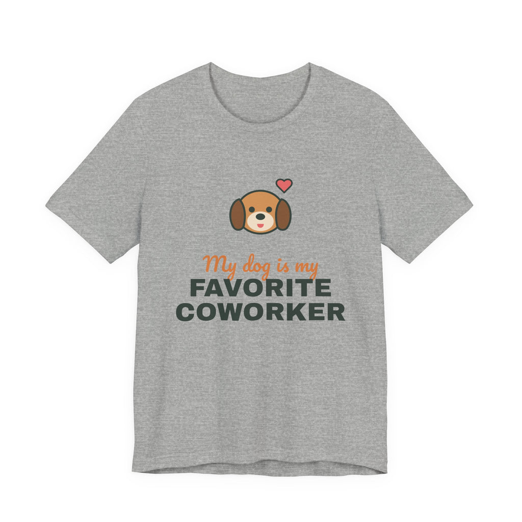 My Dog Is My Favorite Coworker Shirt, Work From Home Dog Tee, Funny Dog Lover T-Shirt, Dog Owner Gift
