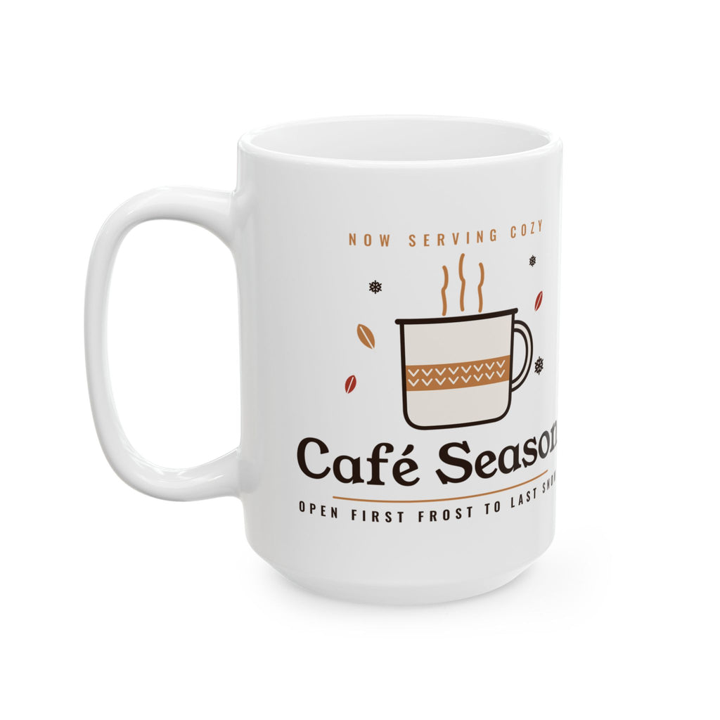 Coffee Lover Gift, Café Season Mug, Cozy Fall Winter 15oz Coffee Mug, Autumn Latte Mug, Christmas Gift for Coffee Lovers