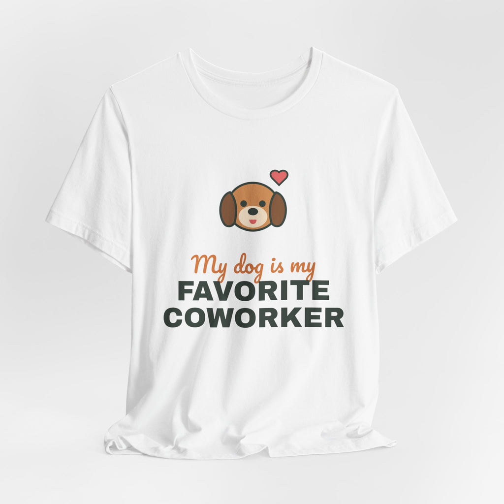 My Dog Is My Favorite Coworker Shirt, Work From Home Dog Tee, Funny Dog Lover T-Shirt, Dog Owner Gift