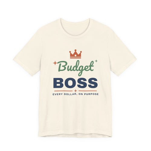 Budget Boss Shirt, Funny Budget T-Shirt, Money Saving Gift, Personal Finance Tee, Unisex Comfort Cotton