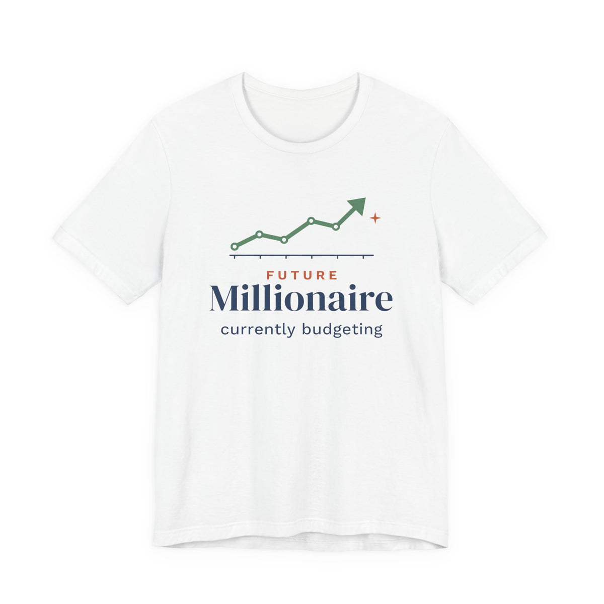 Future Millionaire Currently Budgeting Shirt, Funny Budget T-Shirt, Money Saving Gift, Personal Finance Tee, Unisex Comfort Cotton