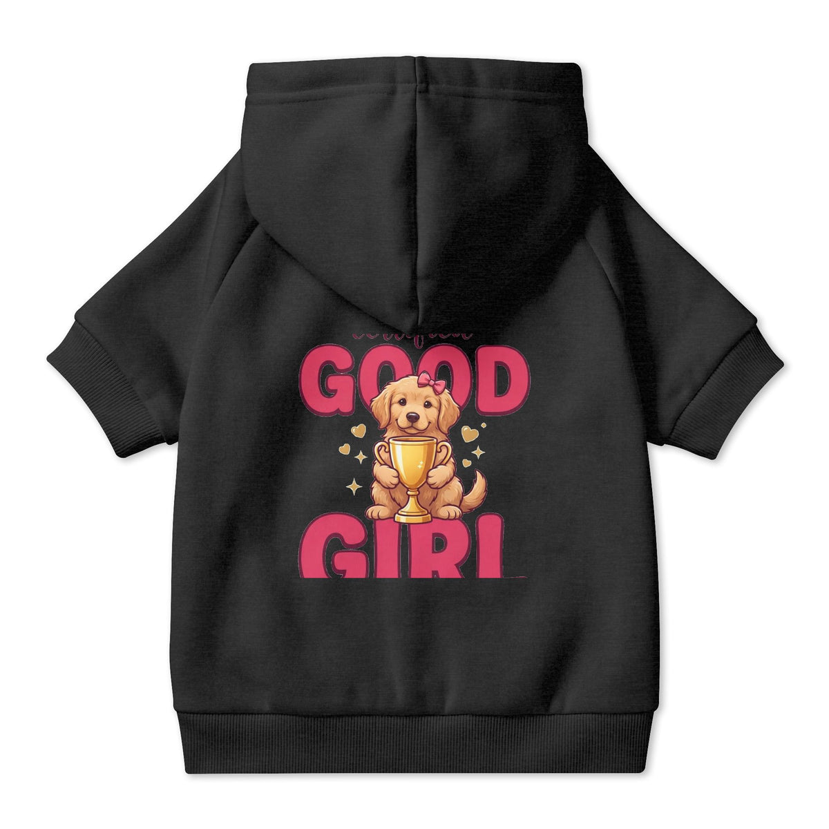 Certified Good Girl Dog Hoodie, Cute Pet Sweatshirt for Small and Large Dogs, New Puppy Gift for Dog Moms