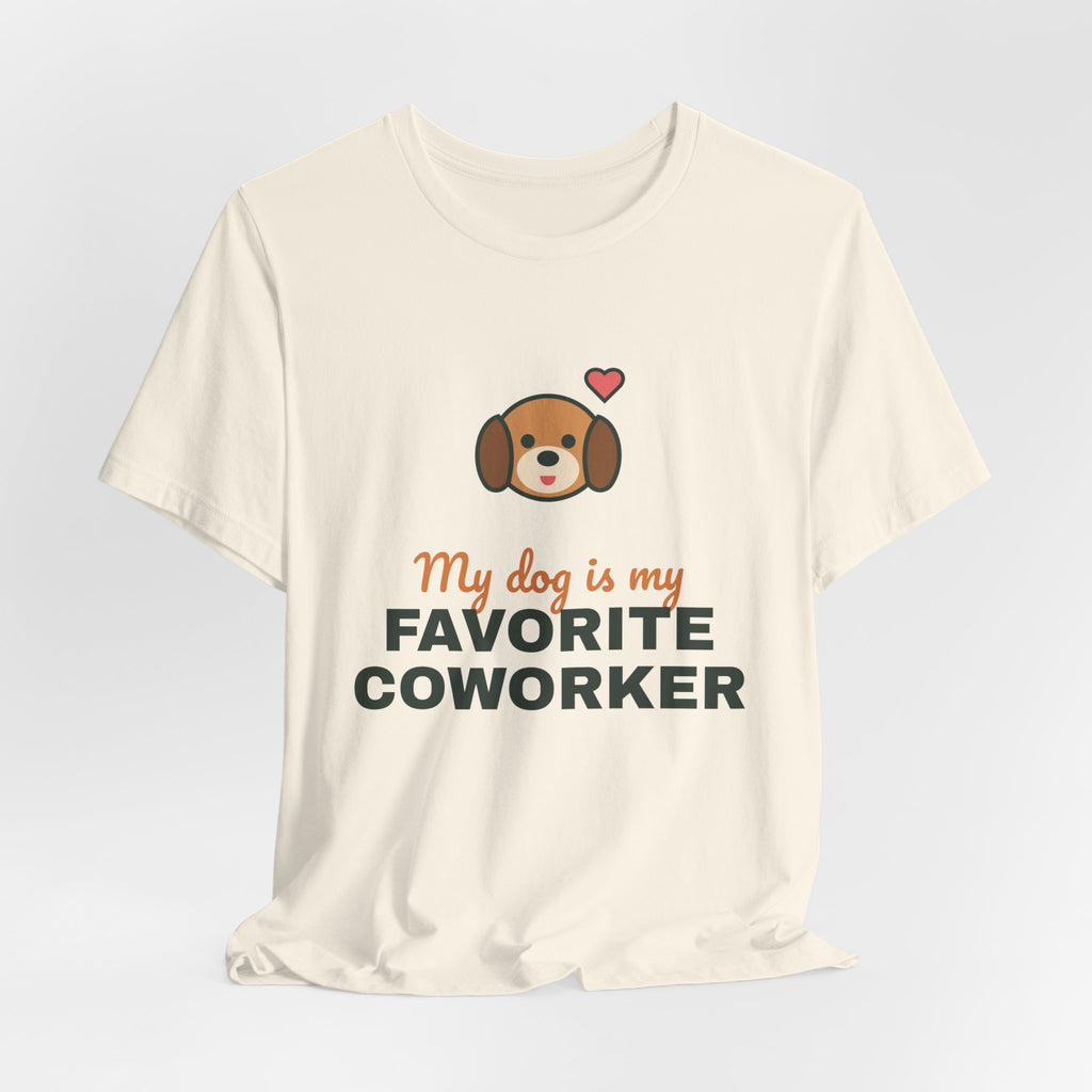 My Dog Is My Favorite Coworker Shirt, Work From Home Dog Tee, Funny Dog Lover T-Shirt, Dog Owner Gift