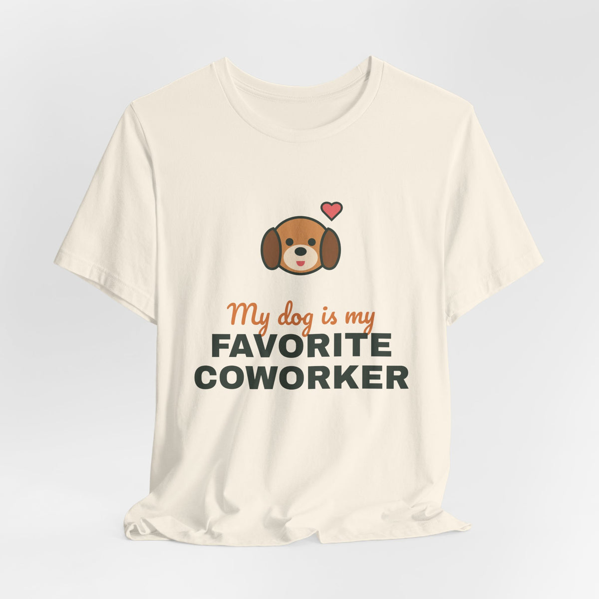 My Dog Is My Favorite Coworker Shirt, Work From Home Dog Tee, Funny Dog Lover T-Shirt, Dog Owner Gift