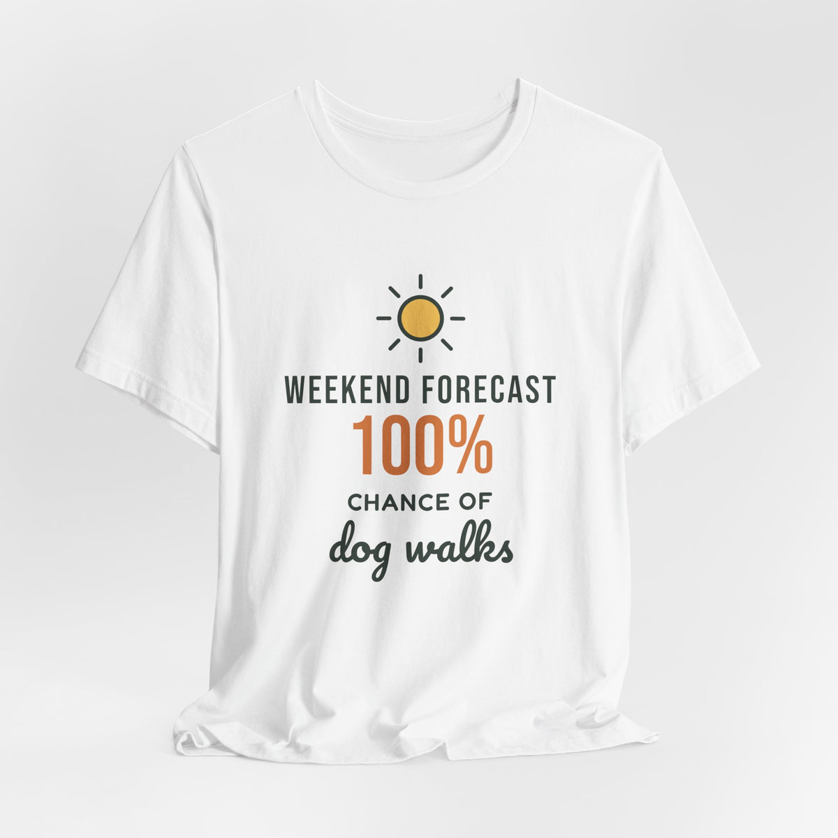 Weekend Forecast 100% Chance of Dog Walks Shirt, Funny Dog Owner Tee, Dog Walker T-Shirt, Dog Lover Gift