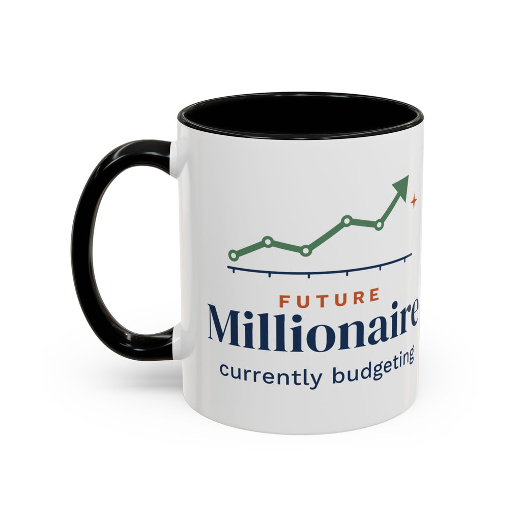 Future Millionaire Currently Budgeting Mug, Funny Budget Coffee Mug, Money Saving Gift, Personal Finance Gift, 11oz Ceramic Mug
