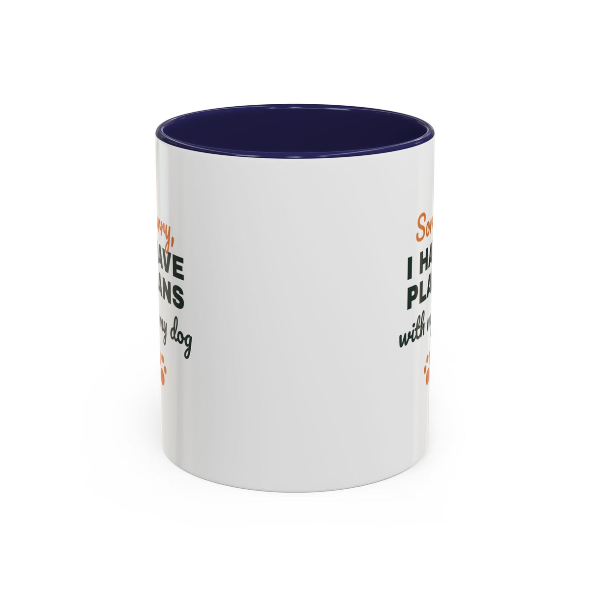 Sorry I Have Plans With My Dog Mug, Funny Dog Lover Coffee Mug, Dog Owner Gift, Dog Person Cup