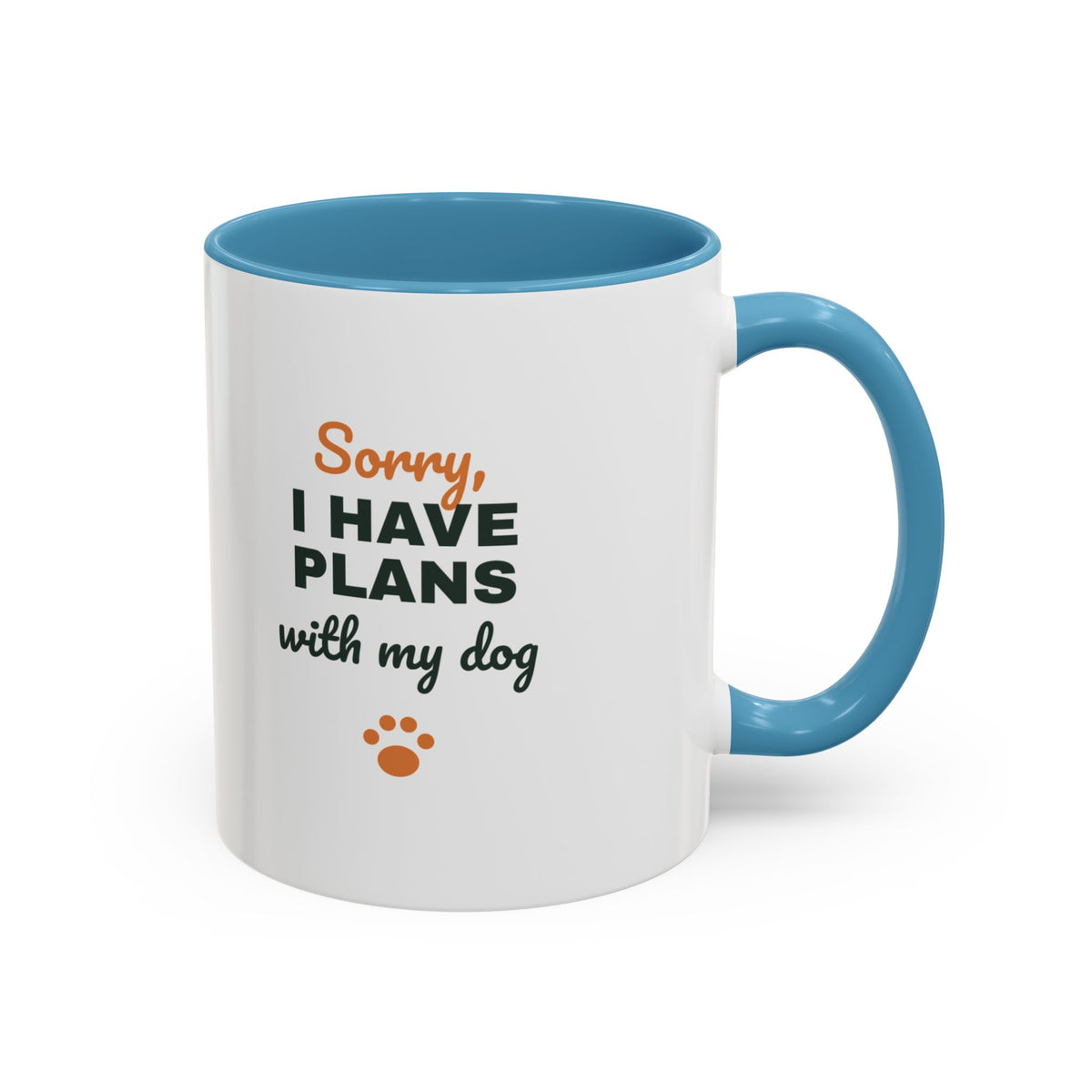 Sorry I Have Plans With My Dog Mug, Funny Dog Lover Coffee Mug, Dog Owner Gift, Dog Person Cup