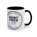 Debt Free Club Mug, Funny Budget Coffee Mug, Money Saving Gift, Personal Finance Gift, 11oz Ceramic Mug