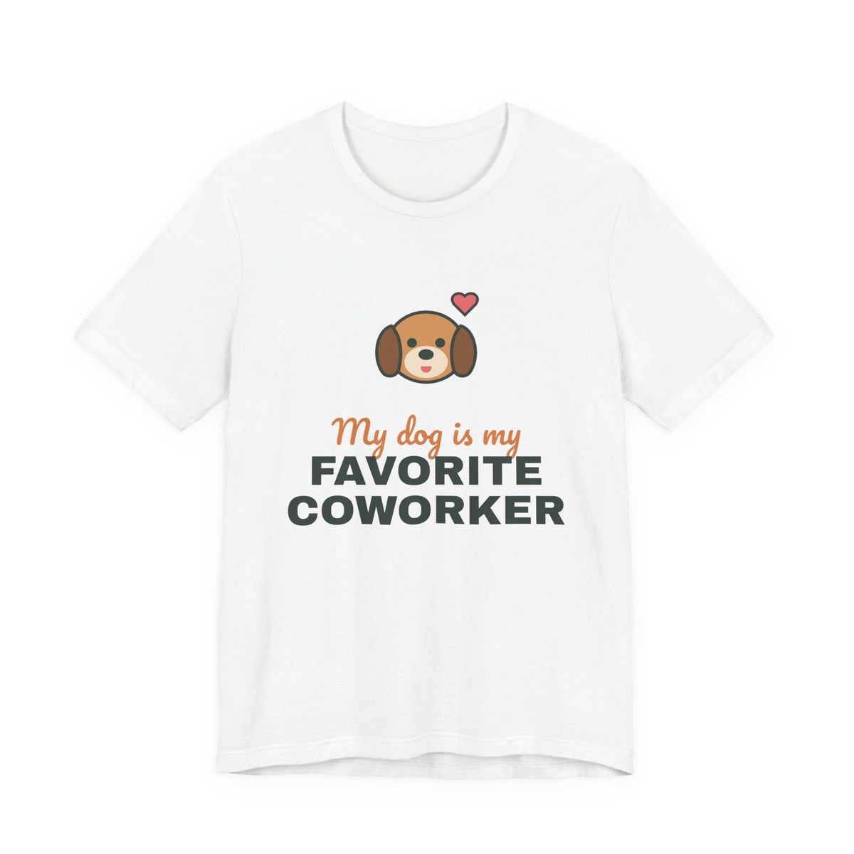 My Dog Is My Favorite Coworker Shirt, Work From Home Dog Tee, Funny Dog Lover T-Shirt, Dog Owner Gift