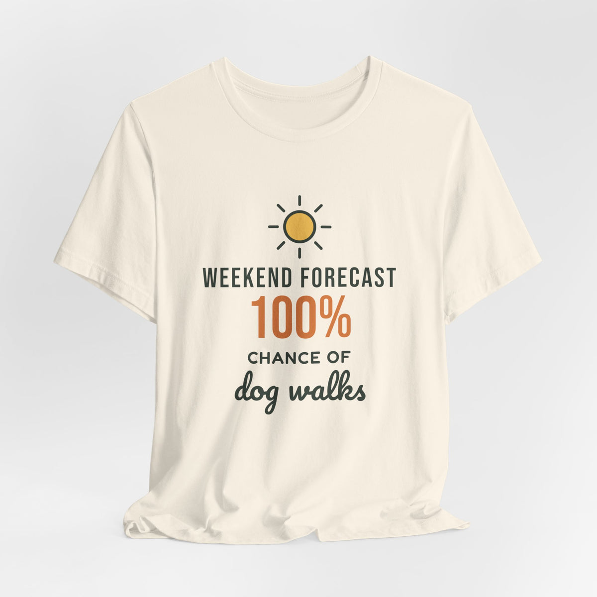 Weekend Forecast 100% Chance of Dog Walks Shirt, Funny Dog Owner Tee, Dog Walker T-Shirt, Dog Lover Gift