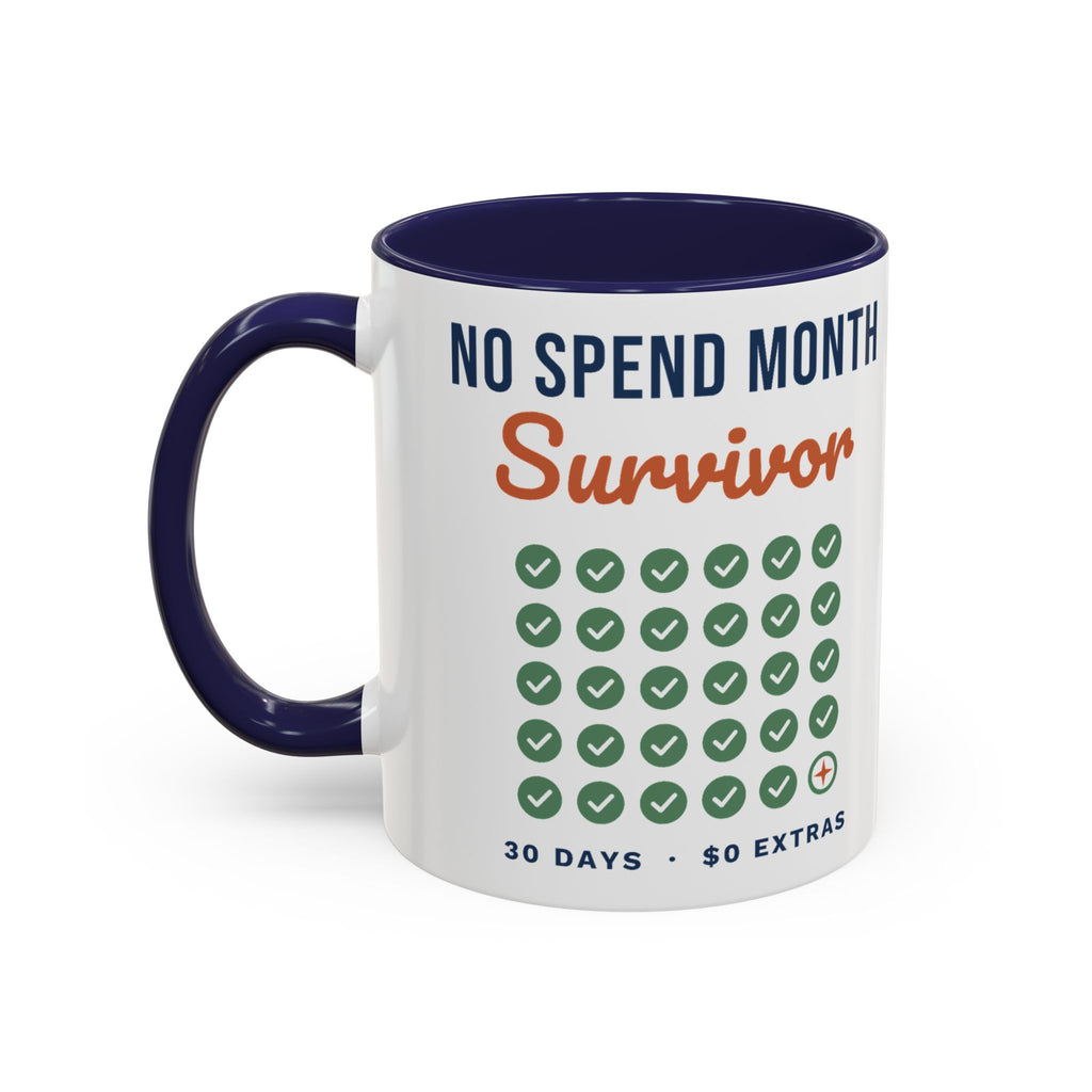 No Spend Month Survivor Mug, Funny Budget Coffee Mug, Money Saving Gift, Personal Finance Gift, 11oz Ceramic Mug